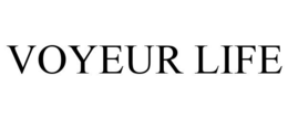 VOYEUR LIFE trademark