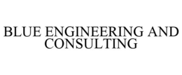 BLUE ENGINEERING AND CONSULTING trademark
