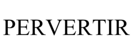 PERVERTIR trademark