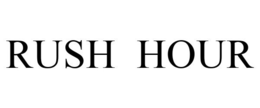 RUSH HOUR trademark