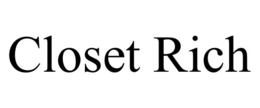 CLOSET RICH trademark
