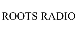 ROOTS RADIO trademark