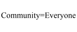 COMMUNITY=EVERYONE trademark