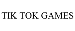 TIK TOK GAMES trademark