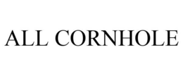ALL CORNHOLE trademark