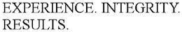 EXPERIENCE. INTEGRITY. RESULTS. trademark