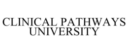 CLINICAL PATHWAYS UNIVERSITY trademark
