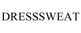DRESSSWEAT trademark