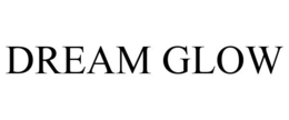 DREAM GLOW trademark