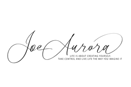 JOE AURORA LIFE IS ABOUT CREATING YOURSELF. TAKE CONTROL AND LIVE LIFE THE WAY YOU IMAGINE IT. trademark