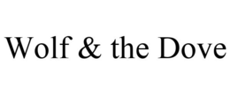 WOLF & THE DOVE trademark