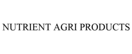 NUTRIENT AGRI PRODUCTS trademark