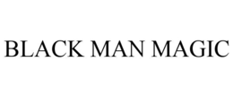 BLACK MAN MAGIC trademark