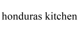 HONDURAS KITCHEN trademark