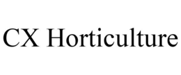 CX HORTICULTURE trademark