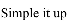 SIMPLE IT UP trademark