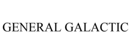 GENERAL GALACTIC trademark