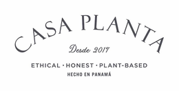 CASA PLANTA DESDE 2017 ETHICAL · HONEST · PLANT-BASED HECHO EN PANAMÁ trademark
