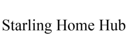 STARLING HOME HUB trademark