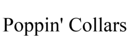 POPPIN' COLLARS trademark