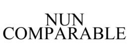 NUN COMPARABLE trademark
