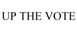 UP THE VOTE trademark