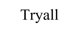 TRYALL trademark