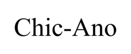 CHIC-ANO trademark