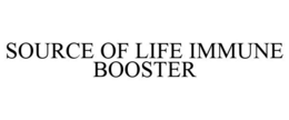SOURCE OF LIFE IMMUNE BOOSTER trademark