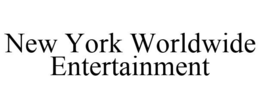NEW YORK WORLDWIDE ENTERTAINMENT trademark