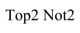 TOP2 NOT2 trademark