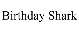 BIRTHDAY SHARK trademark