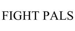 FIGHT PALS trademark