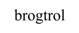 BROGTROL trademark