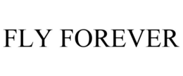 FLY FOREVER trademark