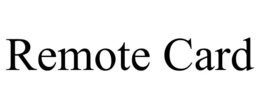 REMOTE CARD trademark
