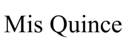 MIS QUINCE trademark