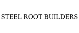 STEEL ROOT BUILDERS trademark