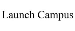LAUNCH CAMPUS trademark