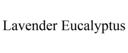 LAVENDER EUCALYPTUS trademark