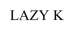 LAZY K trademark