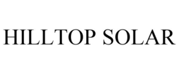 HILLTOP SOLAR trademark