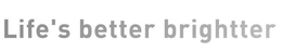LIFE'S BETTER BRIGHTTER trademark