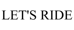 LET'S RIDE trademark