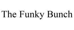 THE FUNKY BUNCH trademark