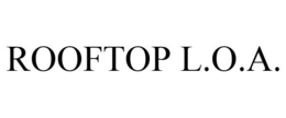 ROOFTOP L.O.A. trademark