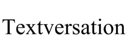 TEXTVERSATION trademark