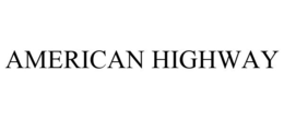 AMERICAN HIGHWAY trademark