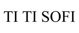 TI TI SOFI trademark