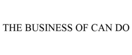 THE BUSINESS OF CAN DO trademark